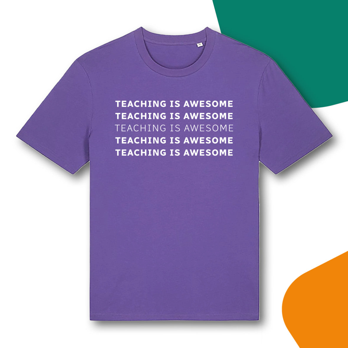 T-shirt Teaching is awesome