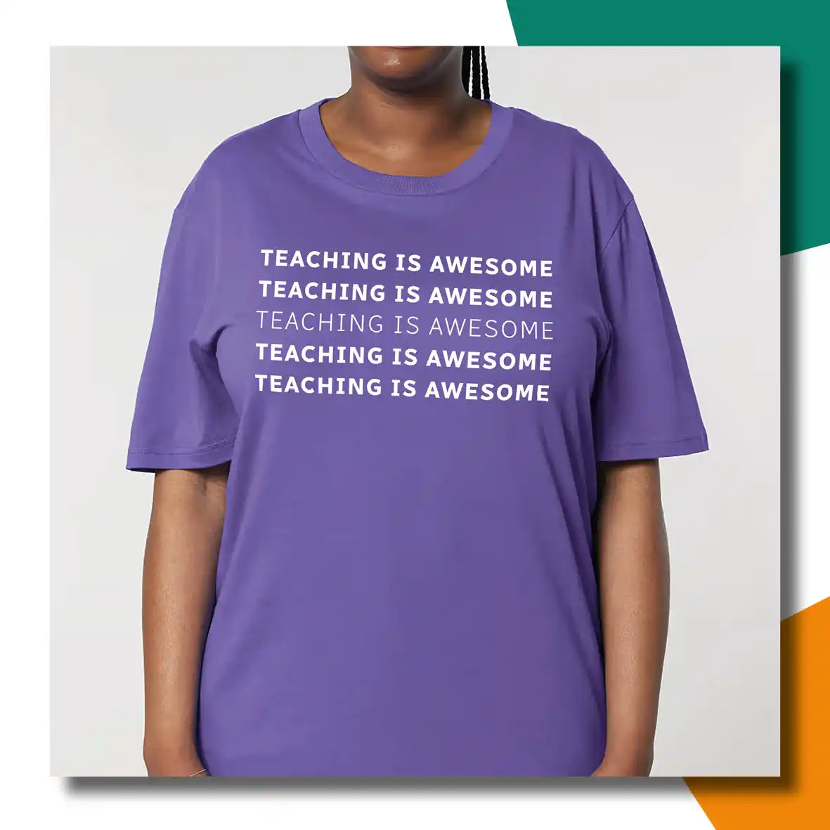 T-shirt Teaching is awesome