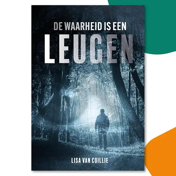 De waarheid is een leugen | Lisa van Coillie