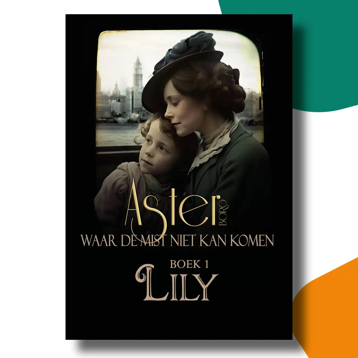 Lily - waar de mist niet kan komen | Aster Borg